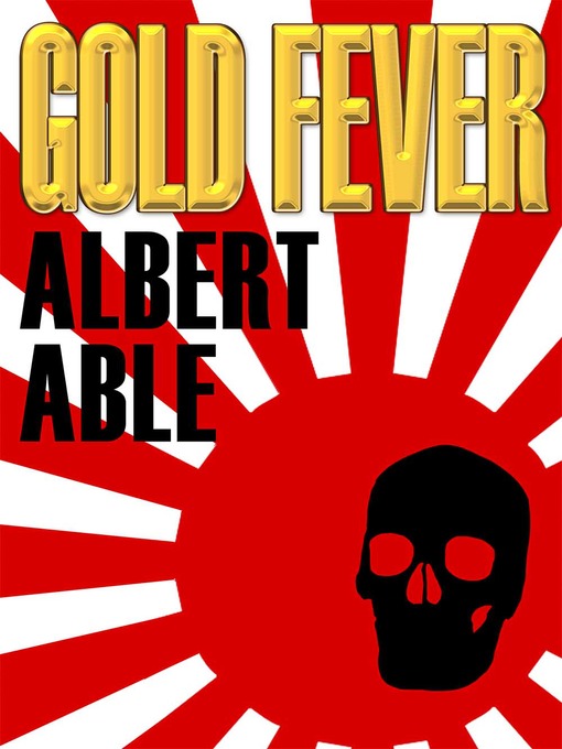 Title details for Gold Fever by Albert Able - Available